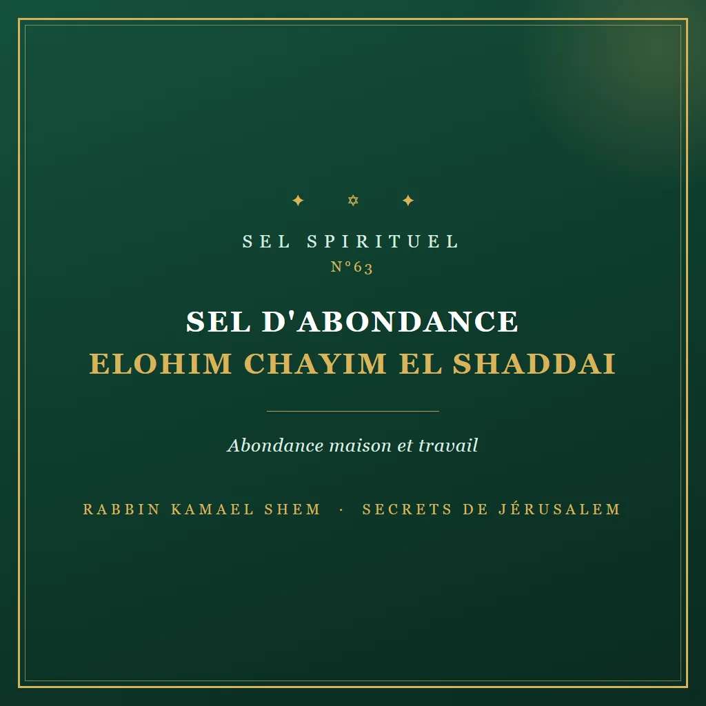 Sel spirituel Sel d'Abondance Elohim Chayim El Shaddai